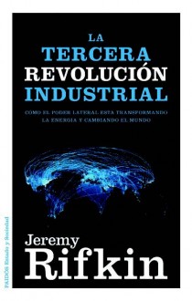 Jeremy Rifkin - Tercera Revolucion Industrial