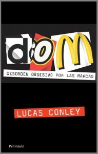 DOM Desorden obsesivo por las marcas - Lucas Conley